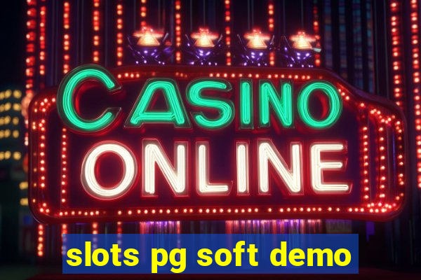 slots pg soft demo